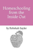 Homeschooling_from_the_inside_out