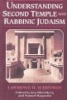 Understanding_Second_Temple_and_rabbinic_Judaism