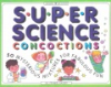 Super_science_concoctions