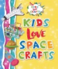 Kids_love_space_crafts