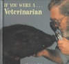 If_you_were_a--_veterinarian