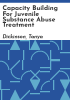 Capacity_building_for_juvenile_substance_abuse_treatment