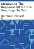 Measuring_the_response_of_conifer_seedlings_to_soil_compaction_stress