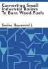 Converting_small_industrial_boilers_to_burn_wood_fuels
