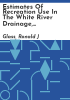 Estimates_of_recreation_use_in_the_White_River_Drainage__Vermont
