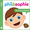 Phil___Sophie_-_Je_suis_patient