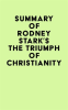 Summary_of_Rodney_Stark_s_The_Triumph_of_Christianity