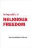 The_impossibility_of_religious_freedom