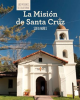 La_Misi__n_de_Santa_Cruz__Discovering_Mission_Santa_Cruz_