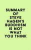 Summary_of_Steve_Hagen_s_Buddhism_Is_Not_What_You_Think