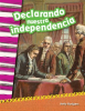 Declarando_Nuestra_Independencia