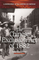 The_Chinese_Exclusion_Act_of_1882