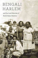 Bengali_Harlem_and_the_lost_histories_of_South_Asian_America