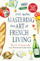 _Not_quite__Mastering_the_art_of_French_living